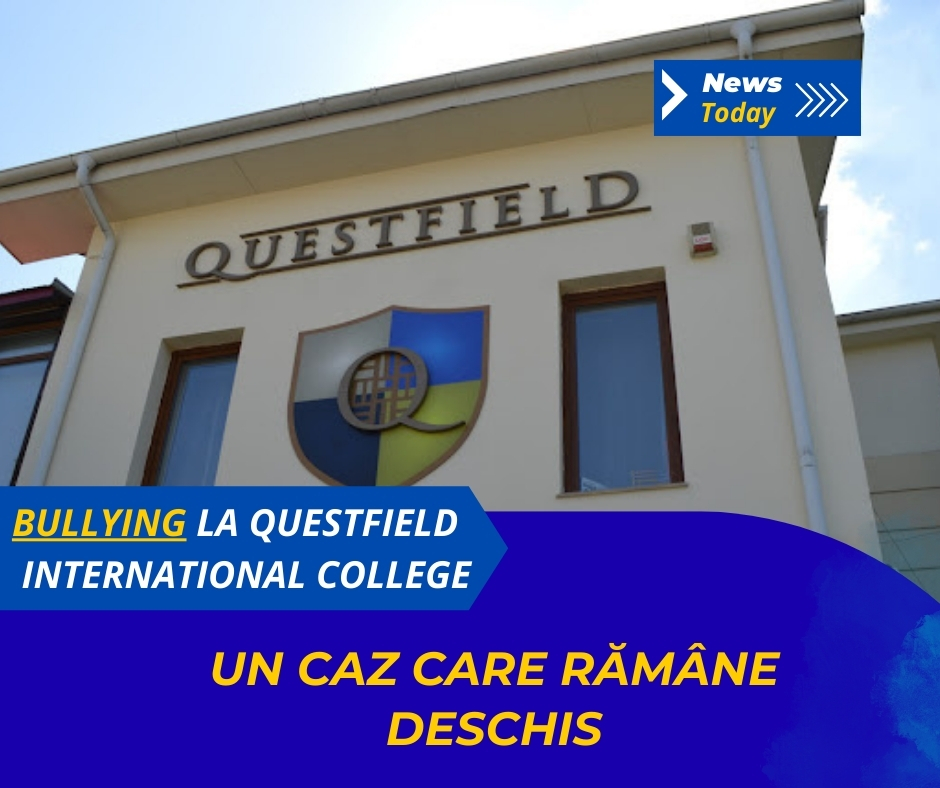 Bullying la Questfield International College, un caz care rămâne deschis